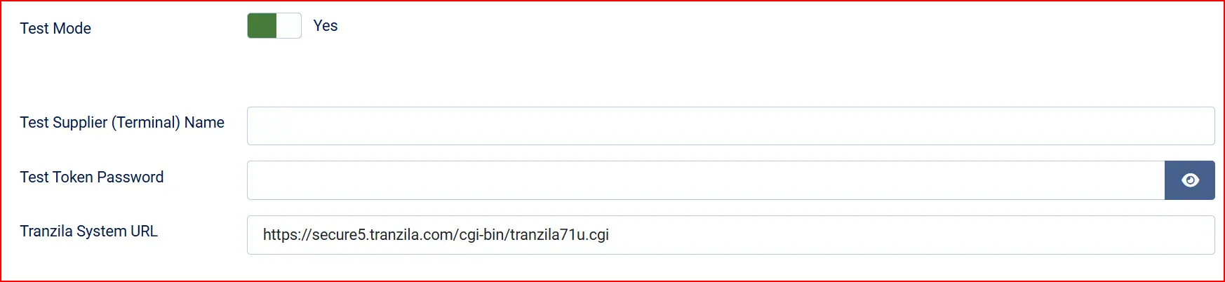 Tranzila plugin credentials, highlighted: Test Mode Yes, empty Test Supplier (Terminal) Name and Test Token Password fields, and the Tranzila System URL field filled in